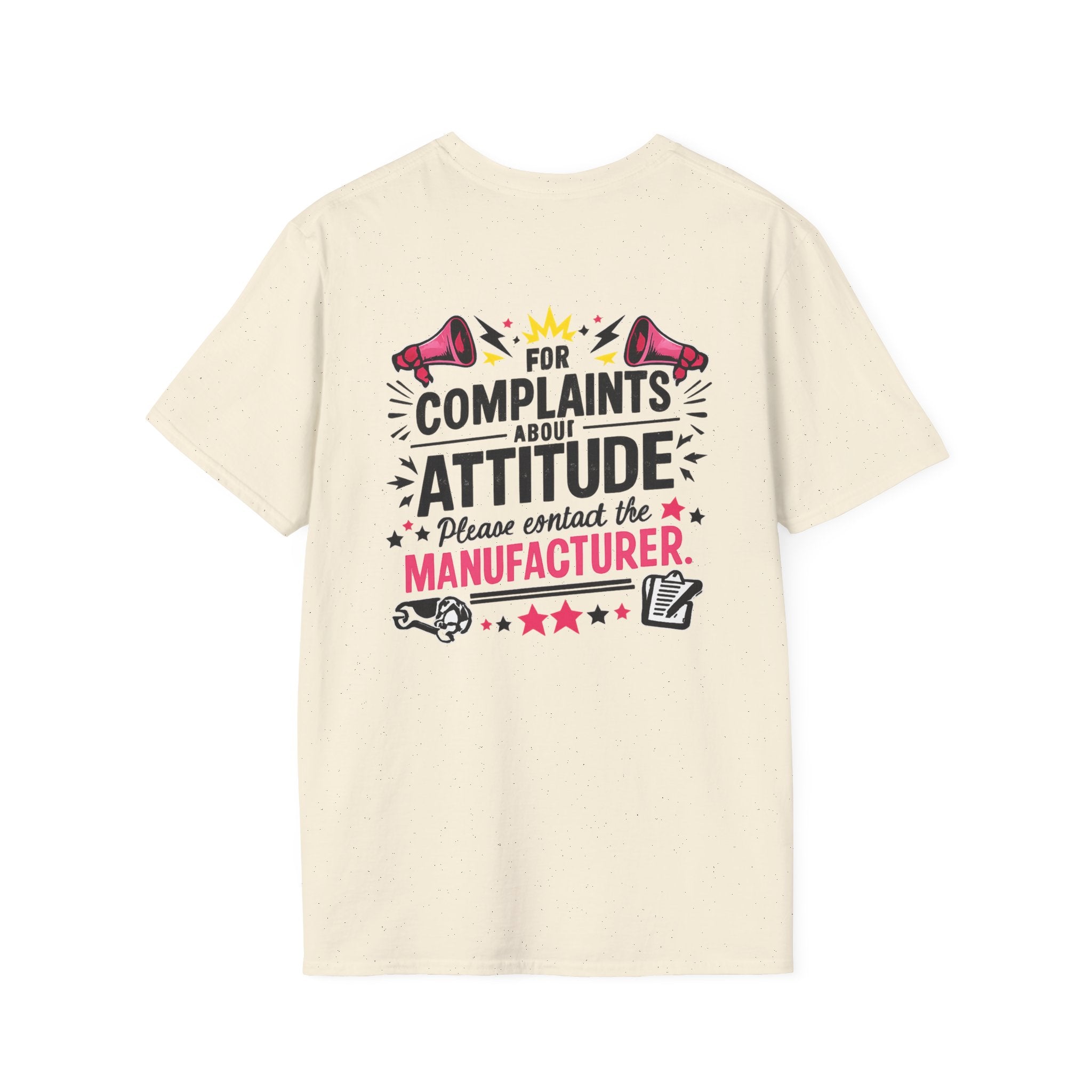 Attitude Complaint T‑Shirt — “For Complaints About Attitude Please Contact The Manufacturer” Graphic Tee