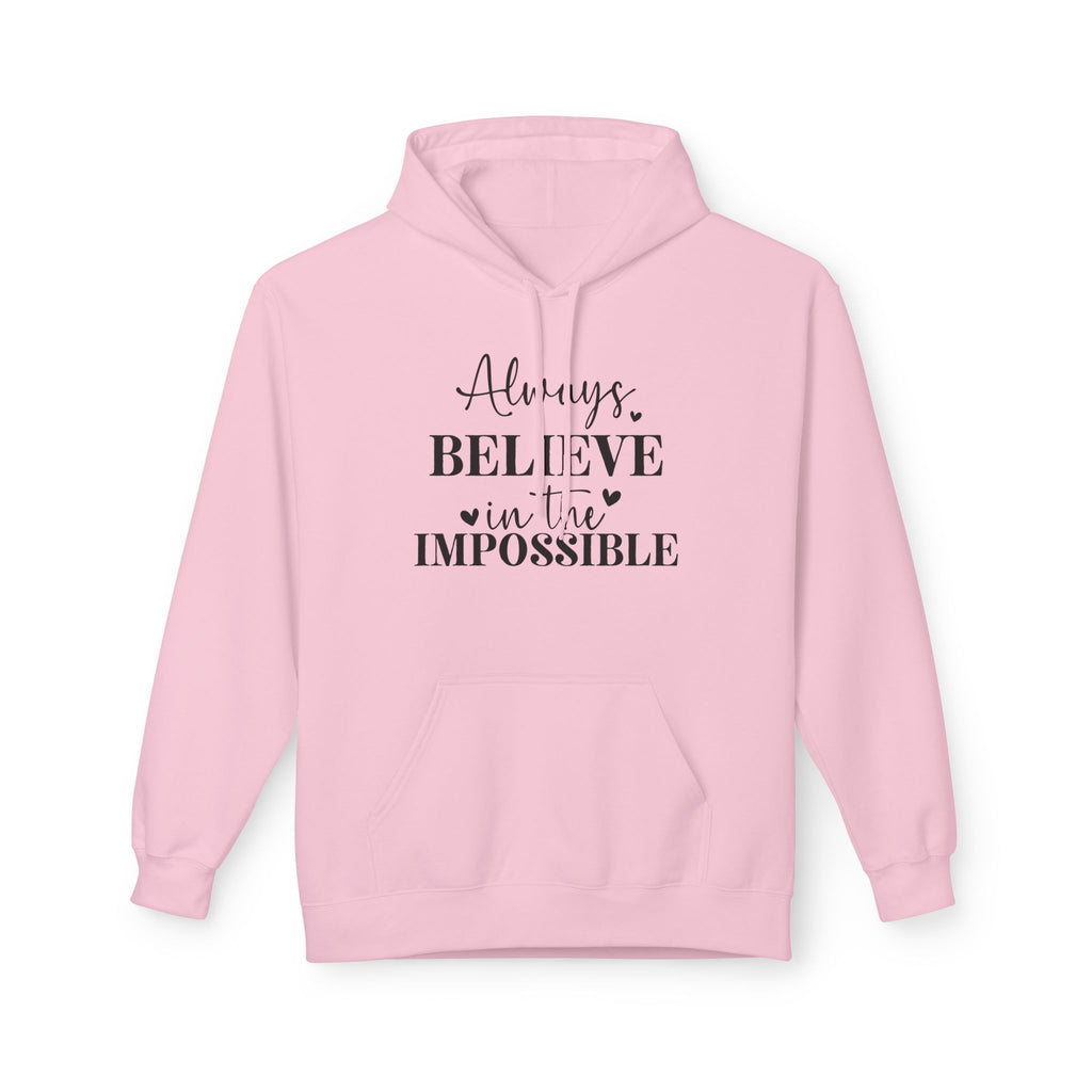 Believe in the Impossible Hoodie Inspirational White Fleece Pullover