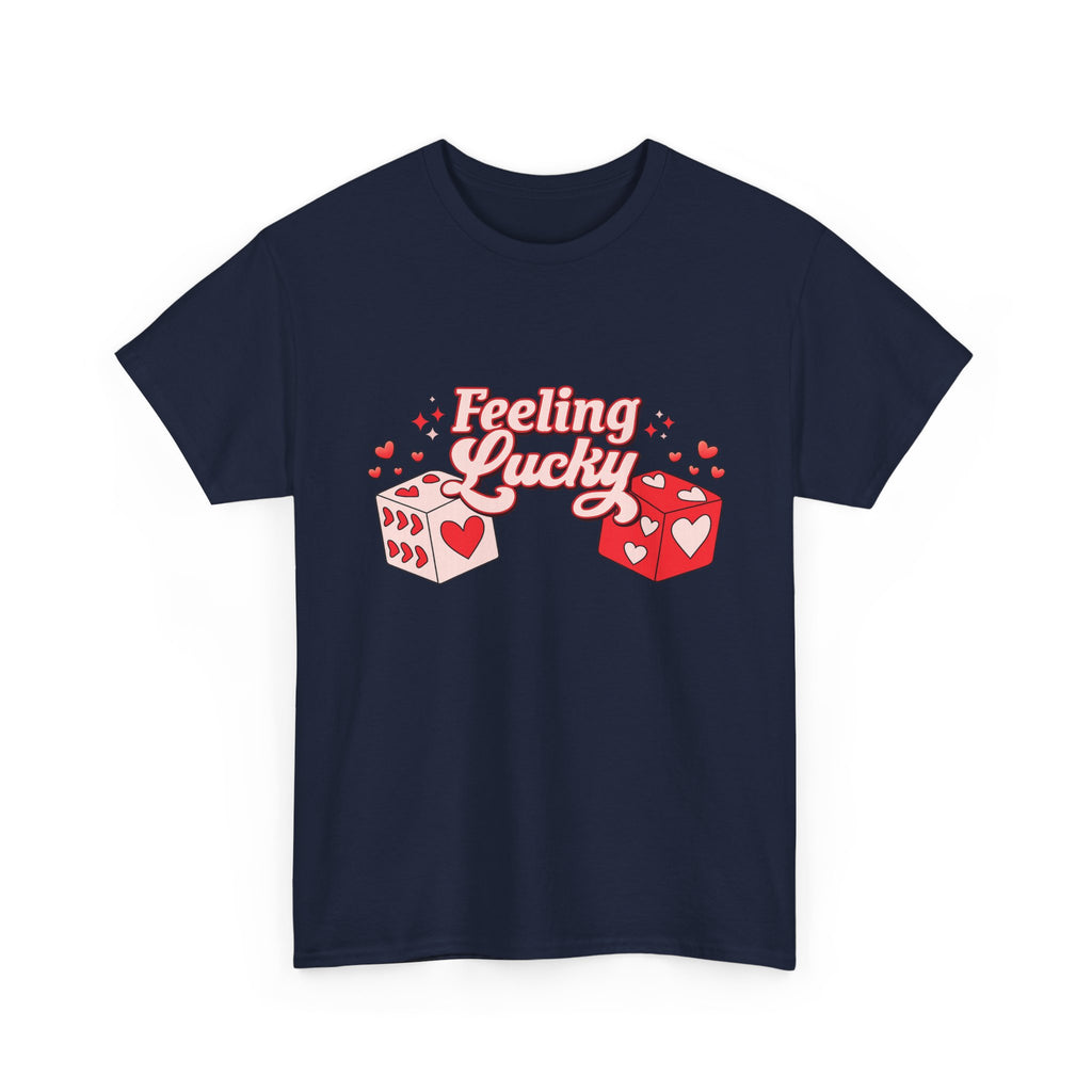 Feeling Lucky Dice T-Shirt  Cute Valentine’s Day Graphic Tee