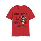 Cat T‑Shirt "I’m Not Bossy I Just Have Better Ideas" Funny Graphic Tee