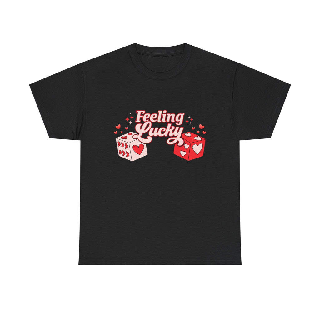 Feeling Lucky Dice T-Shirt  Cute Valentine’s Day Graphic Tee