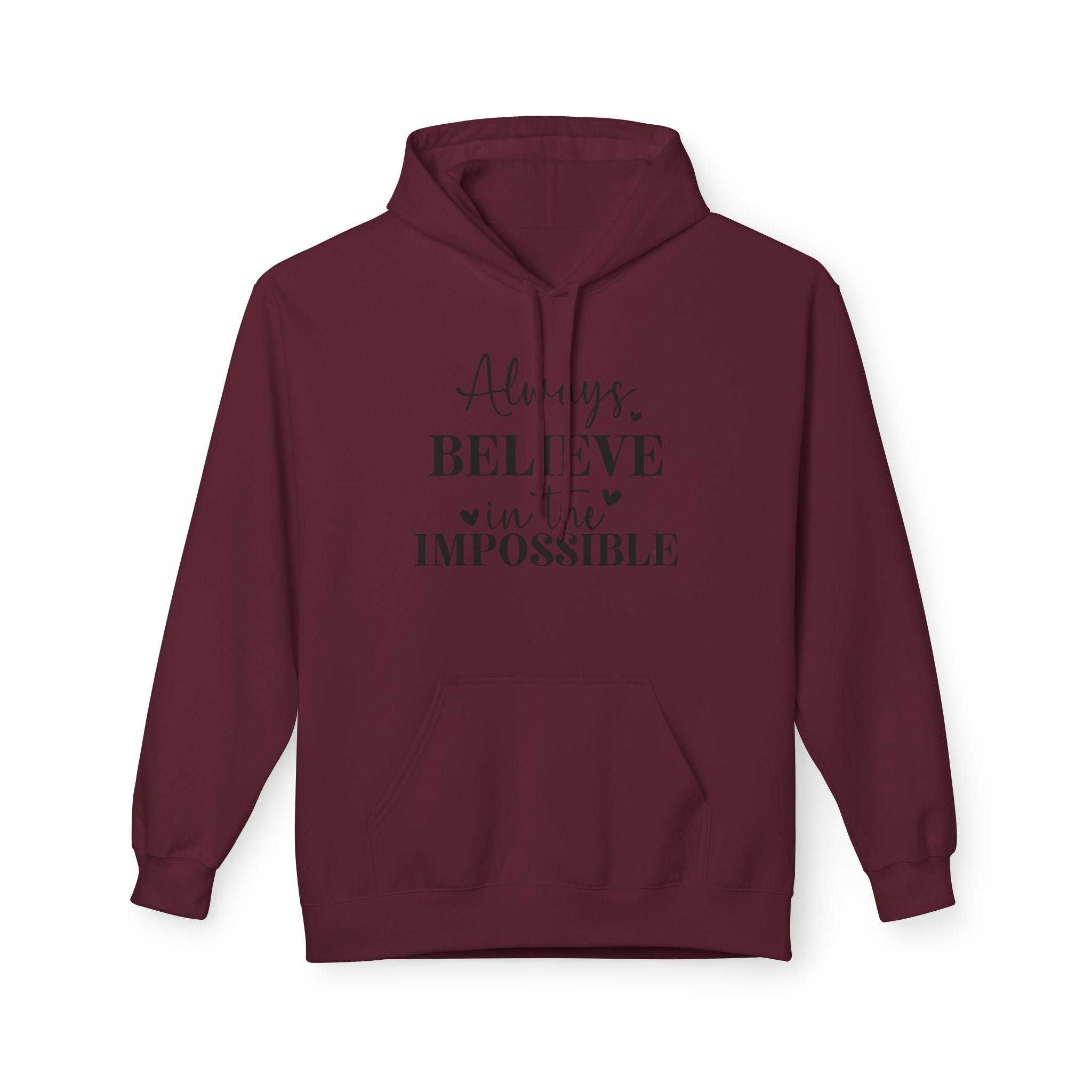 Believe in the Impossible Hoodie Inspirational White Fleece Pullover