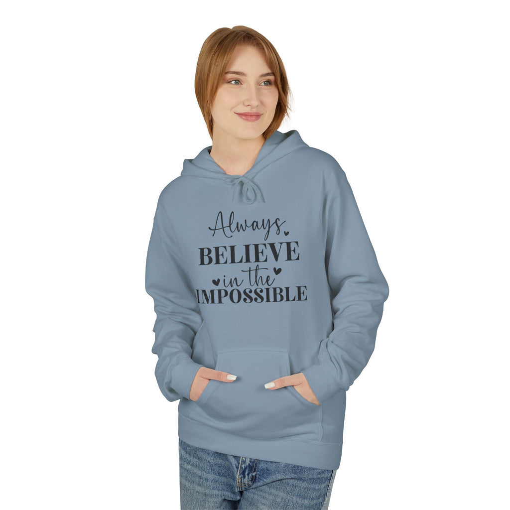 Believe in the Impossible Hoodie Inspirational White Fleece Pullover