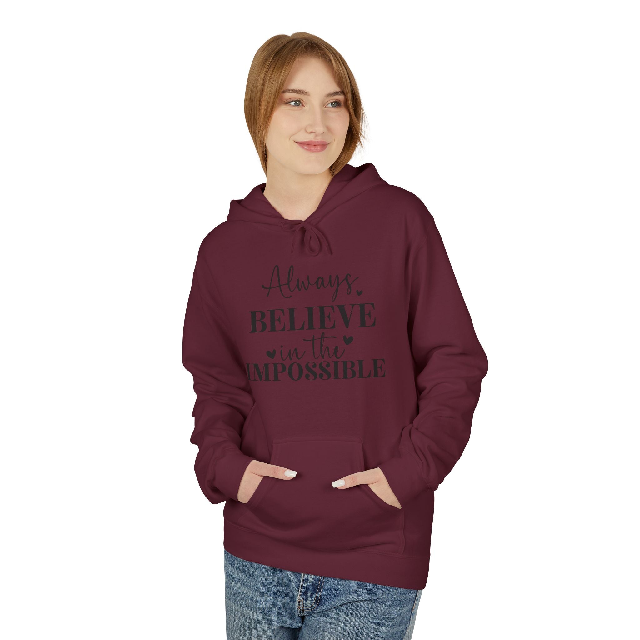 Believe in the Impossible Hoodie Inspirational White Fleece Pullover
