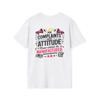 Attitude Complaint T‑Shirt — “For Complaints About Attitude Please Contact The Manufacturer” Graphic Tee