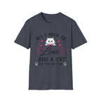 All I Need Is Love and a Cat T‑Shirt Cute Cat Lover Tee ("Or Two Or Five")