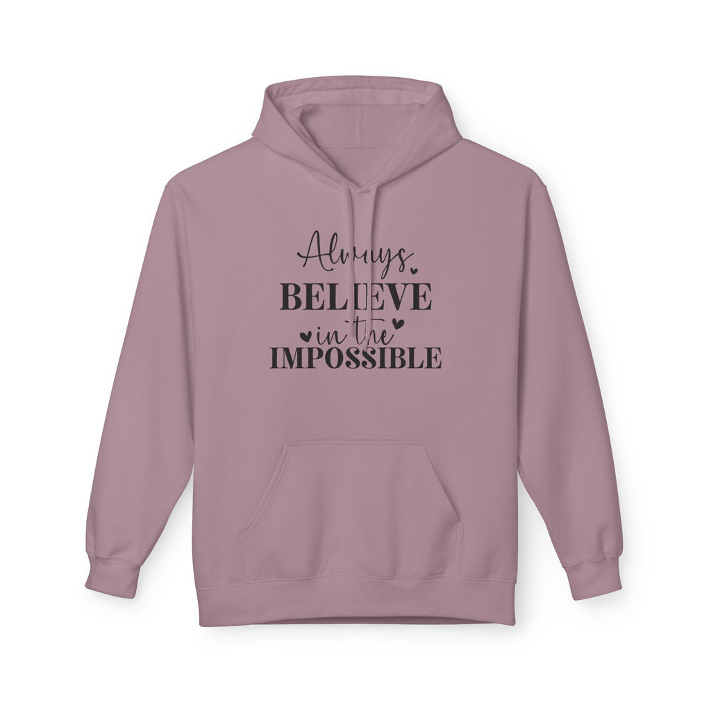 Believe in the Impossible Hoodie Inspirational White Fleece Pullover