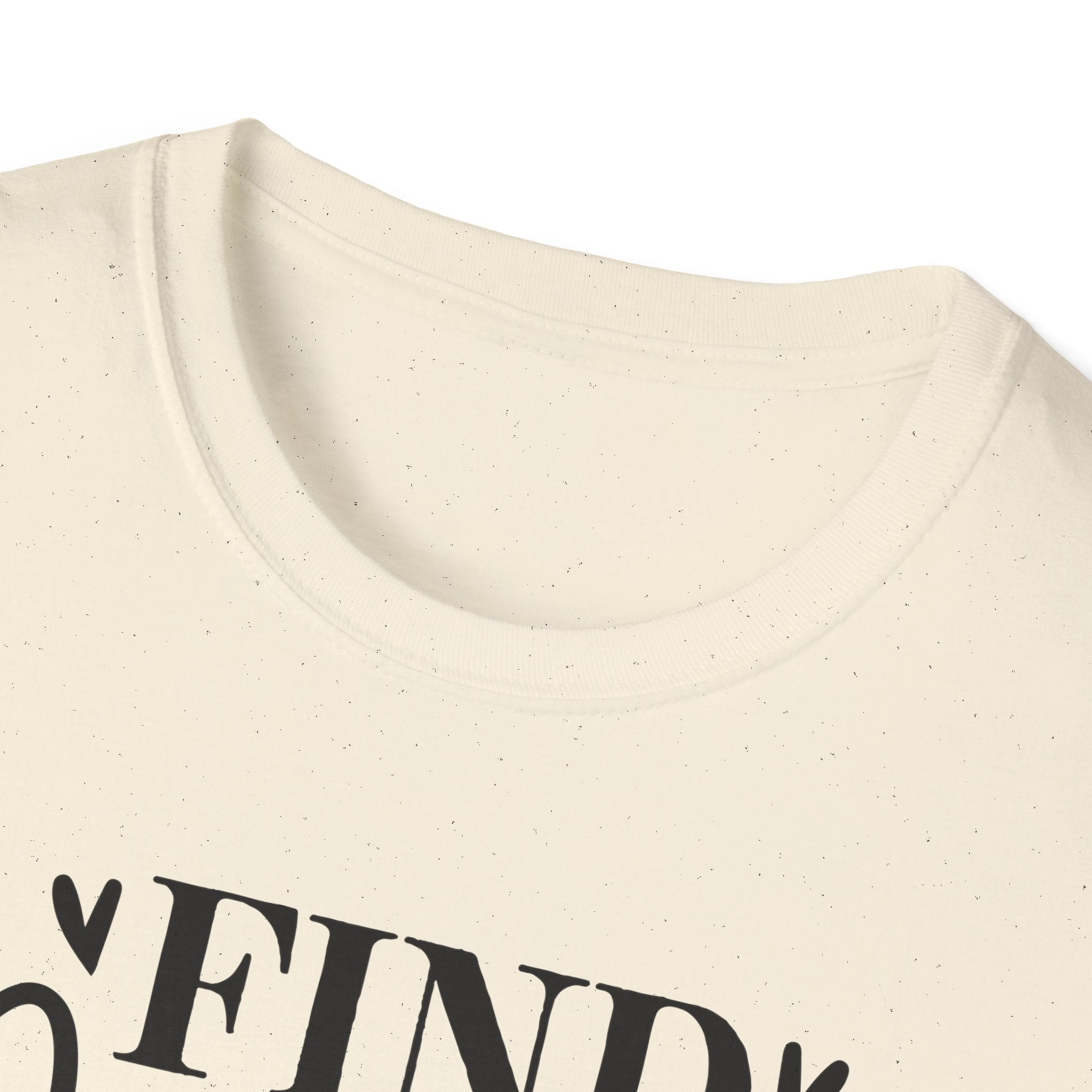 Find Yourself & Be That T-Shirt Inspirational Graphic Tee