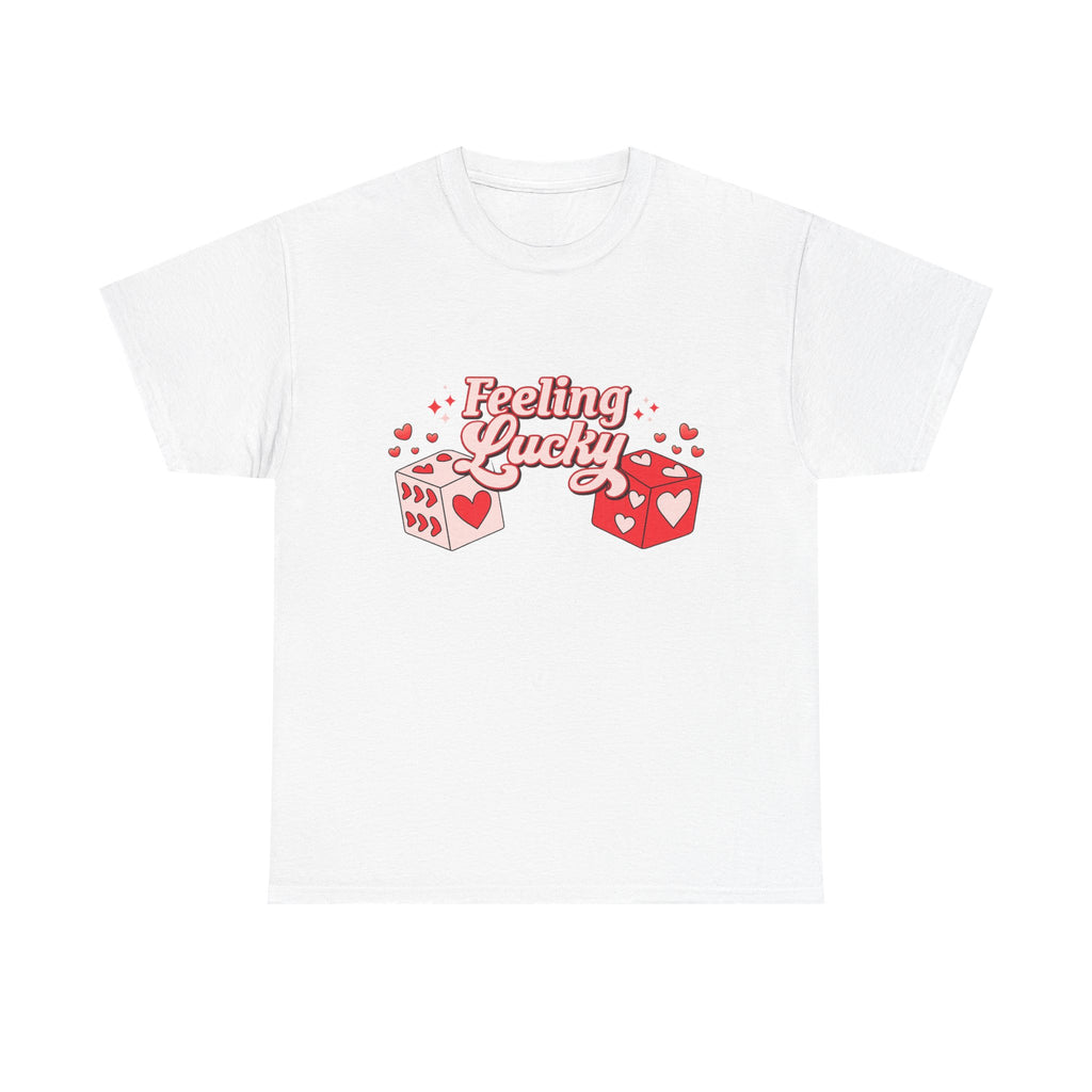 Feeling Lucky Dice T-Shirt  Cute Valentine’s Day Graphic Tee