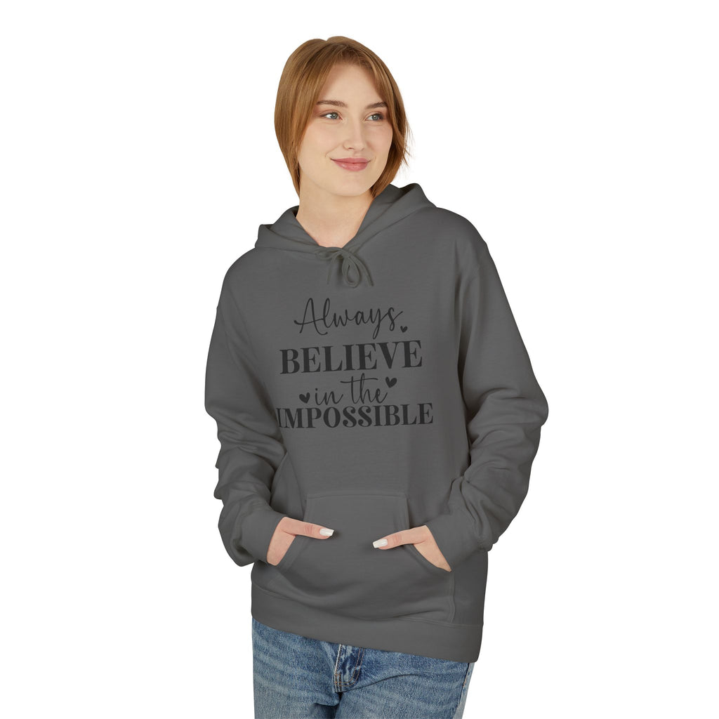 Believe in the Impossible Hoodie Inspirational White Fleece Pullover