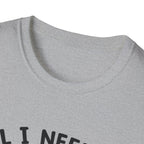 All I Need Is Love and a Cat T‑Shirt Cute Cat Lover Tee ("Or Two Or Five")