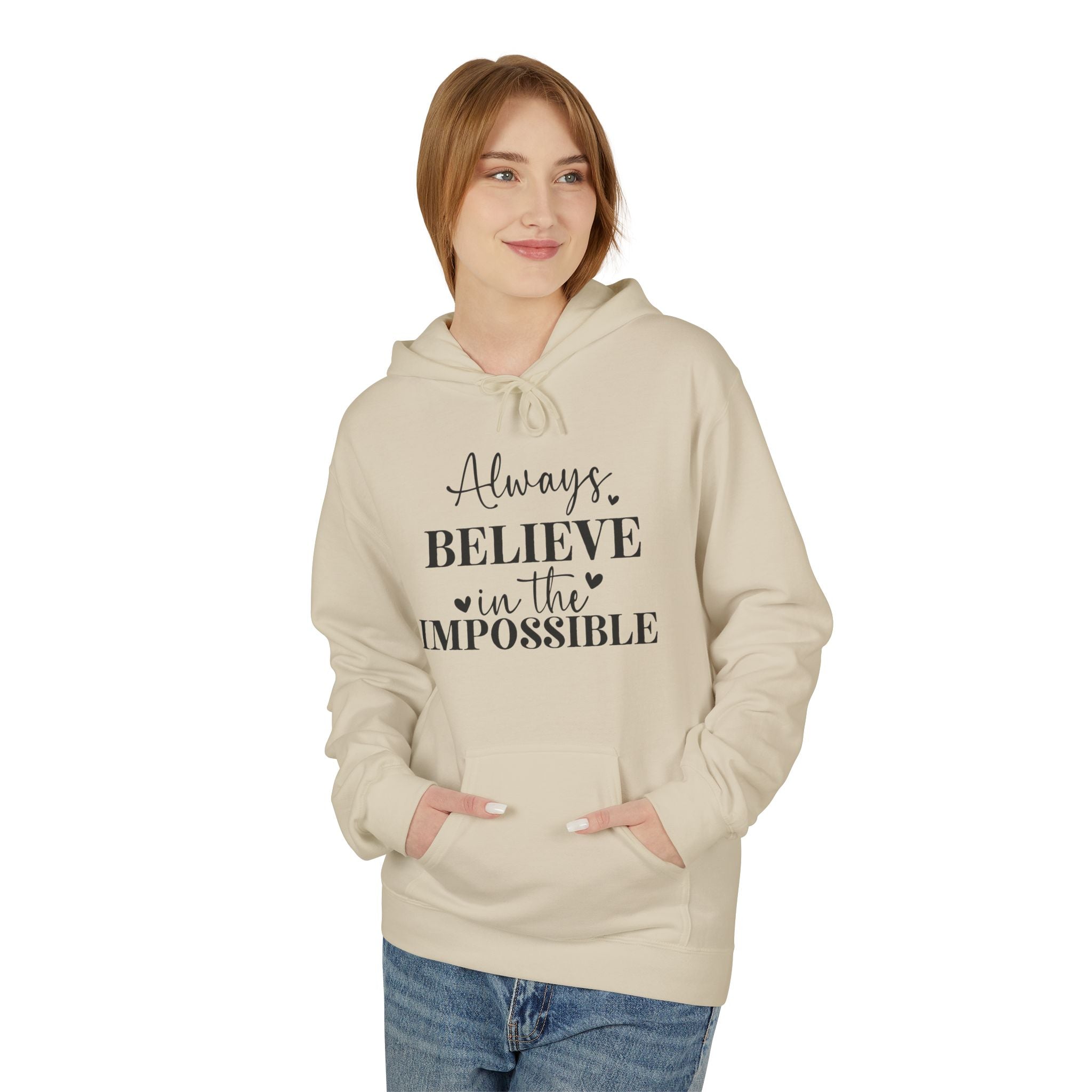 Believe in the Impossible Hoodie Inspirational White Fleece Pullover