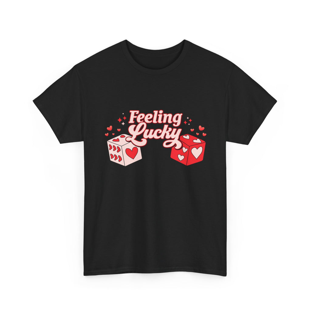 Feeling Lucky Dice T-Shirt  Cute Valentine’s Day Graphic Tee