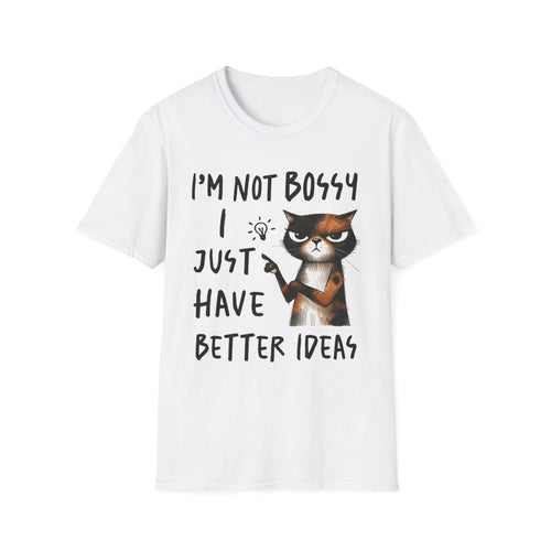 Cat T‑Shirt "I’m Not Bossy I Just Have Better Ideas" Funny Graphic Tee