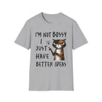 Cat T‑Shirt "I’m Not Bossy I Just Have Better Ideas" Funny Graphic Tee