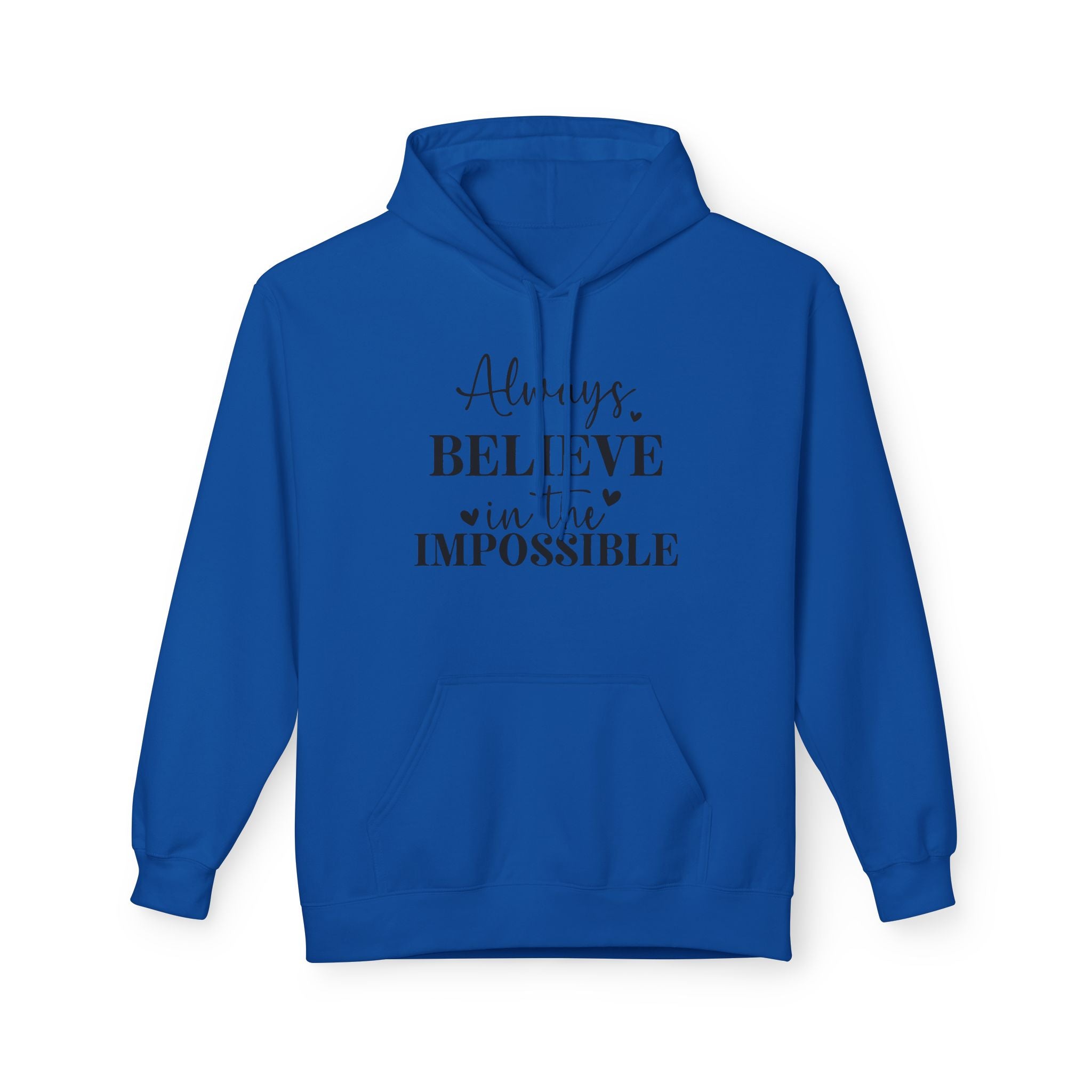 Believe in the Impossible Hoodie Inspirational White Fleece Pullover