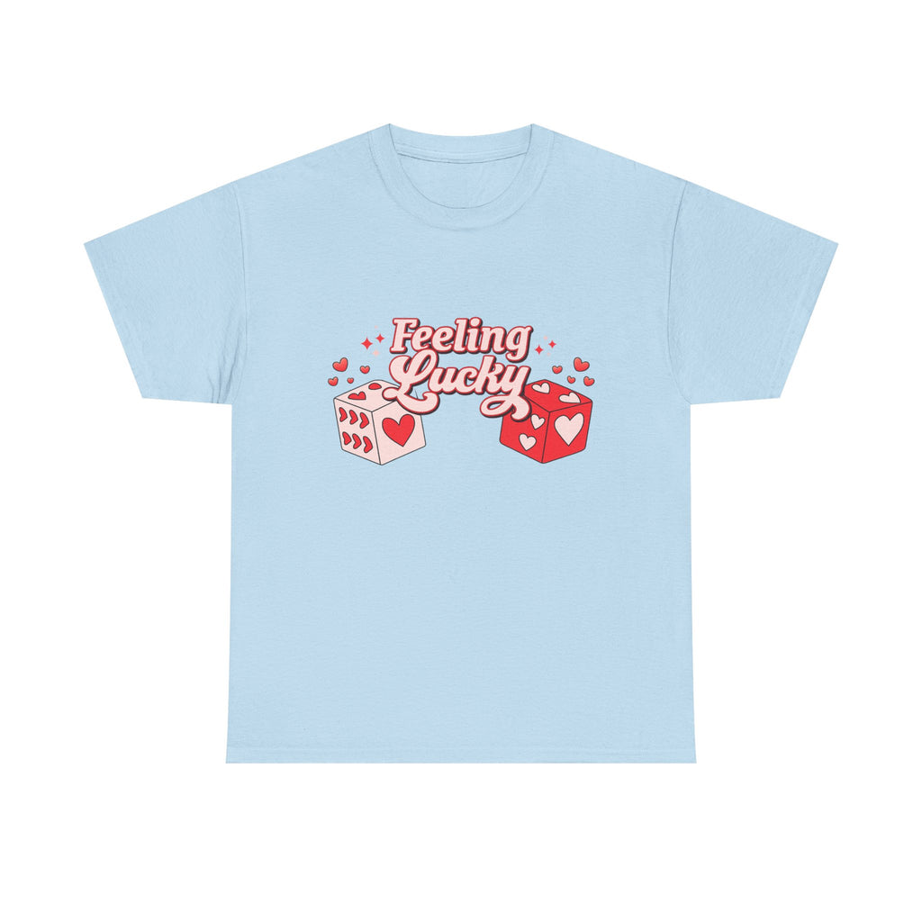 Feeling Lucky Dice T-Shirt  Cute Valentine’s Day Graphic Tee