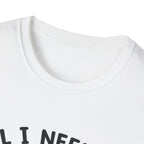 All I Need Is Love and a Cat T‑Shirt Cute Cat Lover Tee ("Or Two Or Five")