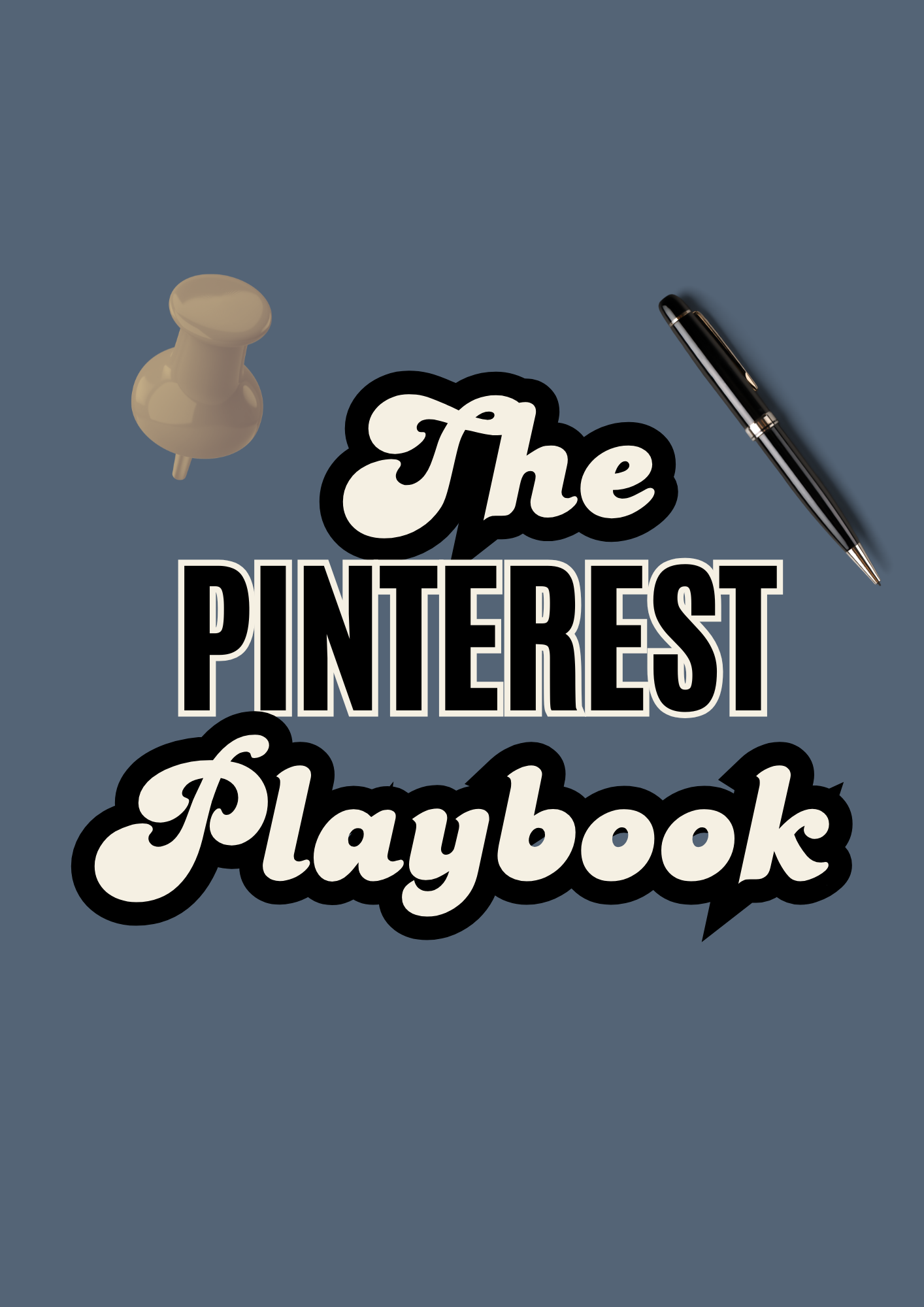 Pinterest Playbook: The Step-by-Step Guide to Growing Traffic & Sales Organically