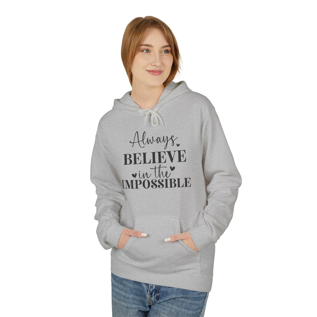 Believe in the Impossible Hoodie Inspirational White Fleece Pullover